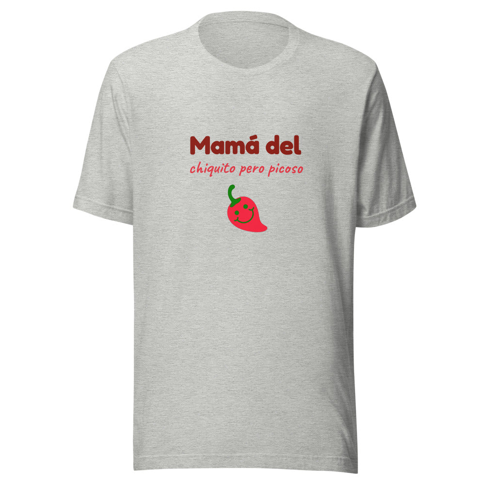 Mamá del Chiquito Pero Picoso — Camiseta | A Juego con el Body del Bebé